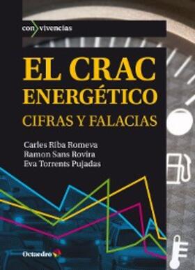 Riba Romeva / Sans Rovira / Torrents Pujadas |  El crac energético | eBook | Sack Fachmedien