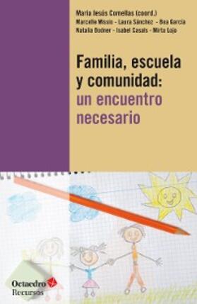 Comellas i Carbó / Missio / Sánchez |  Familia, escuela y comunidad: un encuentro necesario | eBook | Sack Fachmedien