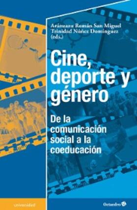 Núñez Domínguez / Román San Miguel |  Cine, deporte y género | eBook | Sack Fachmedien