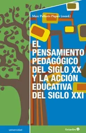 Pallarès Piquer |  El pensamiento pedagógico del siglo XX y la acción educativa del siglo XXI | eBook | Sack Fachmedien