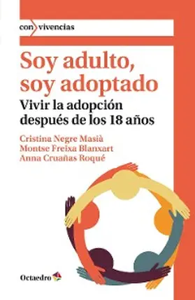 Negre Masià / Freixa Blanxart / Cruañas Roqué |  Soy adulto, soy adoptado | eBook | Sack Fachmedien