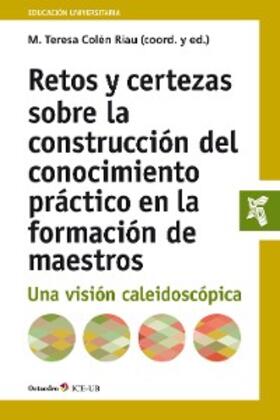 Colén Riau |  Retos y certezas sobre la construcción del conocimiento práctico en la formación de maestros | eBook | Sack Fachmedien