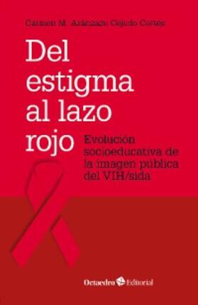 Cejudo Cortés |  Del estigma al lazo rojo | eBook | Sack Fachmedien