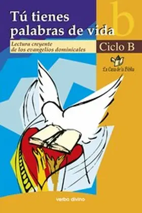  Tú tienes palabras de vida. Ciclo B | eBook | Sack Fachmedien