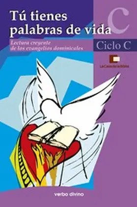  Tú tienes palabras de vida. Ciclo C | eBook | Sack Fachmedien