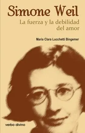 Bingemer |  Simone Weil: la fuerza y la debilidad del amor | eBook | Sack Fachmedien