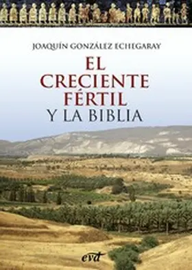  El Creciente Fértil y la Biblia | eBook | Sack Fachmedien