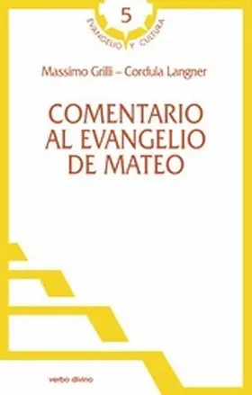 Grilli / Langner |  Comentario al evangelio de Mateo | eBook | Sack Fachmedien