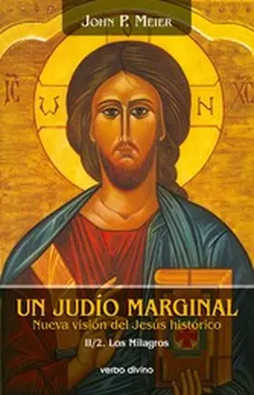 Meier |  Un judío marginal. Nueva visión del Jesús histórico II/2ª parte | eBook | Sack Fachmedien