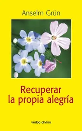 Grün |  Recuperar la propia alegría | eBook | Sack Fachmedien