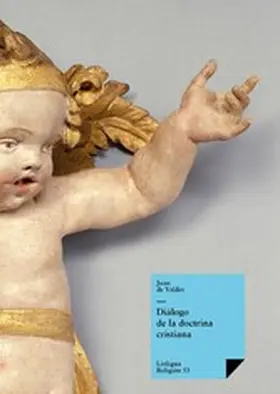 de Valdés |  Diálogo de la doctrina cristiana | eBook | Sack Fachmedien