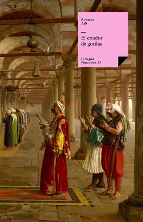Arlt |  El criador de gorilas | eBook | Sack Fachmedien