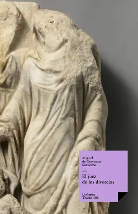 De Cervantes Saavedra |  El juez de los divorcios | eBook | Sack Fachmedien