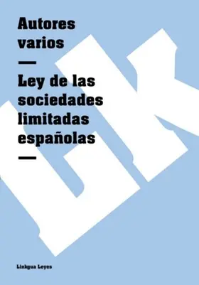 Autores |  Ley de las sociedades limitadas españolas | eBook | Sack Fachmedien