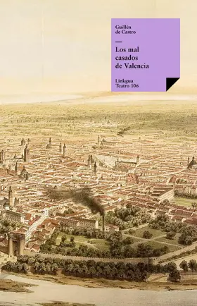 de Castro y Bellvís |  Los mal casados de Valencia | eBook | Sack Fachmedien