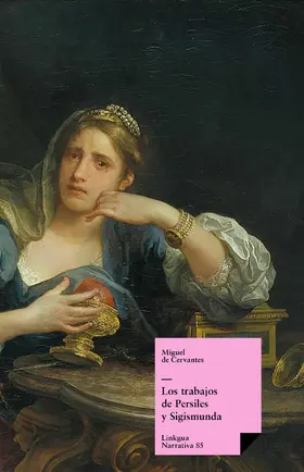 De Cervantes Saavedra |  Los trabajos de Persiles y Sigismunda | eBook | Sack Fachmedien