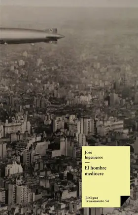 Ingenieros |  El hombre mediocre | eBook | Sack Fachmedien