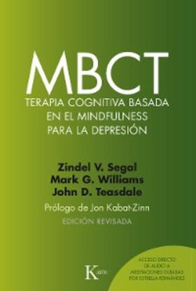 Segal / Williams / Teasdale |  MBCT Terapia cognitiva basada en el mindfulness para la depresión | eBook | Sack Fachmedien