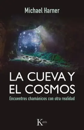 Harner |  La cueva y el cosmos | eBook | Sack Fachmedien