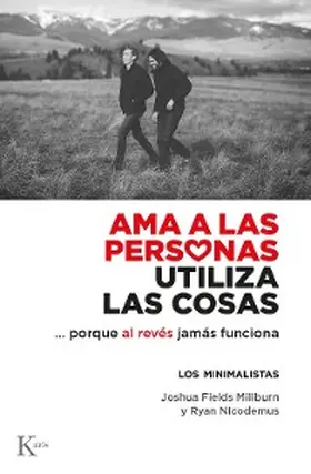 Fields Millburn / Nicodemus |  Ama a las personas, utiliza las cosas... | eBook | Sack Fachmedien