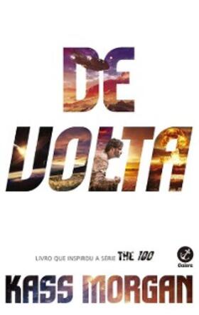 Morgan |  De volta - The 100 - vol. 3 | eBook | Sack Fachmedien