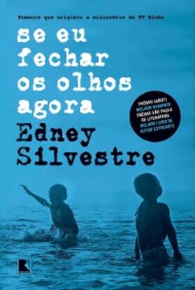 Silvestre |  Se eu fechar os olhos agora | eBook | Sack Fachmedien