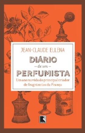 Ellena |  Diário de um perfumista | eBook | Sack Fachmedien