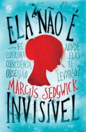 Sedgwick |  Ela não é invisível | eBook | Sack Fachmedien