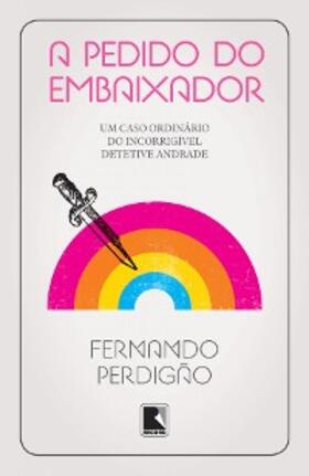 Perdigão |  A pedido do embaixador | eBook | Sack Fachmedien