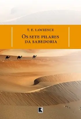 Lawrence |  Os sete pilares da sabedoria | eBook | Sack Fachmedien