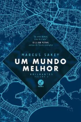 Sakey |  Um mundo melhor - Brilhantes - vol. 2 | eBook | Sack Fachmedien