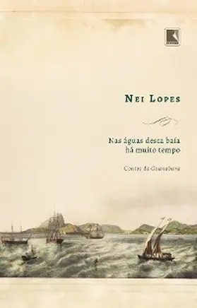 Lopes |  Nas águas desta baía há muito tempo | eBook | Sack Fachmedien