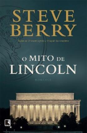 Berry |  O mito de Lincoln | eBook | Sack Fachmedien
