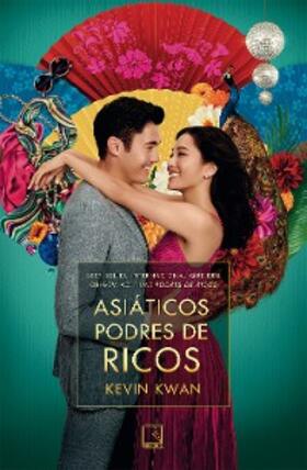 Kwan |  Asiáticos podres de ricos | eBook | Sack Fachmedien