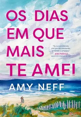 Neff |  Os dias em que mais te amei | eBook | Sack Fachmedien