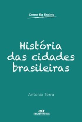 Terra / Nóbrega / Prado |  História das cidades brasileiras | eBook | Sack Fachmedien