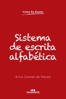 Morais / Nóbrega / Prado |  Sistema de escrita alfabética | eBook | Sack Fachmedien
