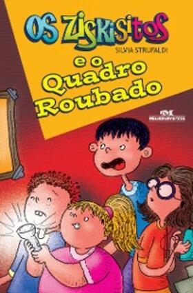 Strufaldi |  Os Ziskisitos e o quadro roubado | eBook | Sack Fachmedien