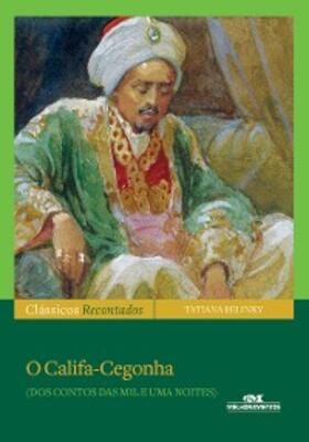 Belinky |  O califa-cegonha | eBook | Sack Fachmedien