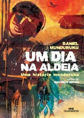 Munduruku |  Um dia na aldeia | eBook | Sack Fachmedien