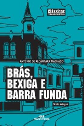 Machado |  Brás, Bexiga e Barra Funda | eBook | Sack Fachmedien