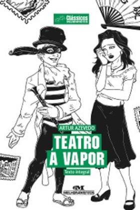 Azevedo |  Teatro a vapor | eBook | Sack Fachmedien