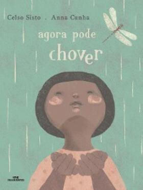 Sisto |  Agora pode chover | eBook | Sack Fachmedien