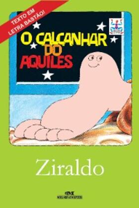 Ziraldo |  O calcanhar do Aquiles | eBook | Sack Fachmedien