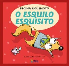 Siguemoto | O esquilo esquisito | E-Book | www.sack.de