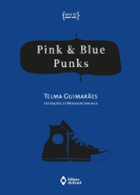 Guimarães |  Pink & blue punks | eBook | Sack Fachmedien