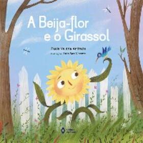 Andrade |  A beija-flor e o girassol | eBook | Sack Fachmedien