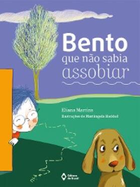 Martins |  Bento que não sabia assobiar | eBook | Sack Fachmedien