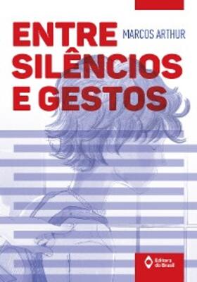 Arthur |  Entre silêncios e gestos | eBook | Sack Fachmedien