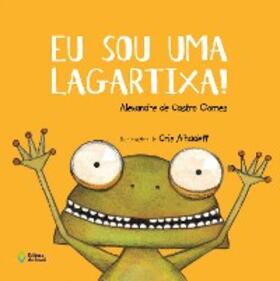 de Castro Gomes |  Eu sou uma lagartixa! | eBook | Sack Fachmedien